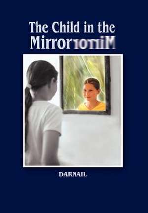 The Child in the Mirror de Darnail