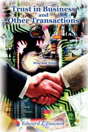 Trust in Business and Other Transactions de Edward J. Dawson