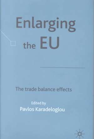 Enlarging the EU: The Trade Balance Effects de Pavlos Karadeloglou