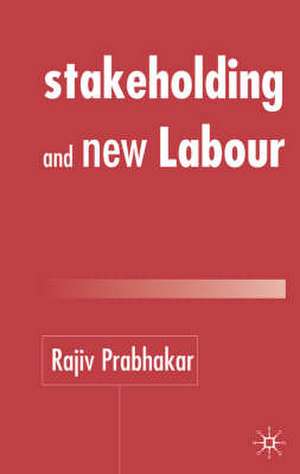 Stakeholding and New labour de R. Prabhakar