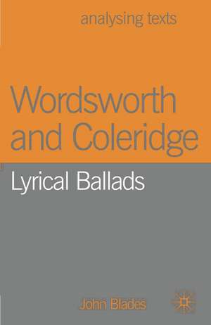 Wordsworth and Coleridge: Lyrical Ballads de John Blades