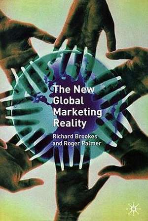 The New Global Marketing Reality de R. Brookes