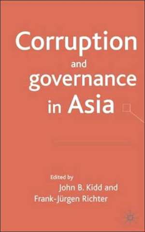 Corruption and governance in Asia de J. Kidd