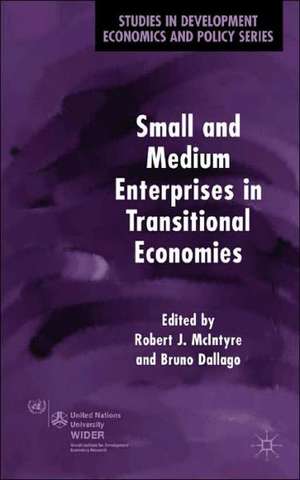 Small and Medium Enterprises in Transitional Economies de R. McIntyre