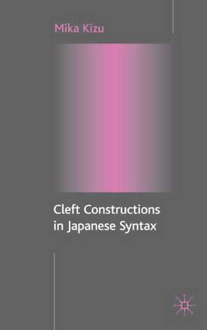 Cleft Constructions in Japanese Syntax de M. Kizu