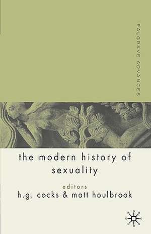 Palgrave Advances in the Modern History of Sexuality de M. Houlbrook