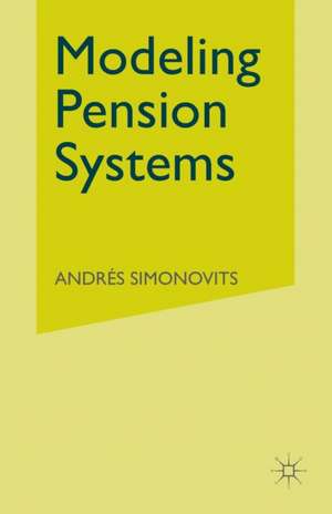 Modeling Pension Systems de A. Simonovits