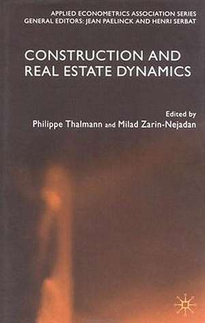 Construction and Real Estate Dynamics de P. Thalmann