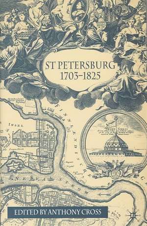 St Petersburg, 1703-1825 de A. Cross