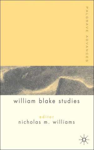 Palgrave Advances in William Blake Studies de N. Williams