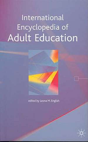 International Encyclopedia of Adult Education de L. English