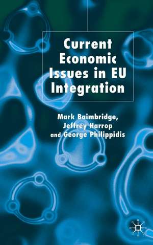 Current Economic Issues in EU Integration de M. Baimbridge