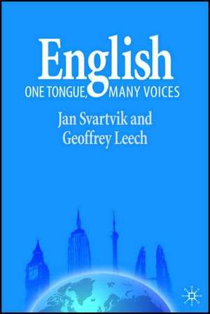 English – One Tongue, Many Voices de Jan Svartvik