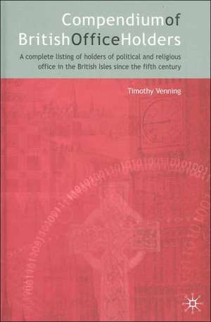 Compendium of British Office Holders de Timothy Venning