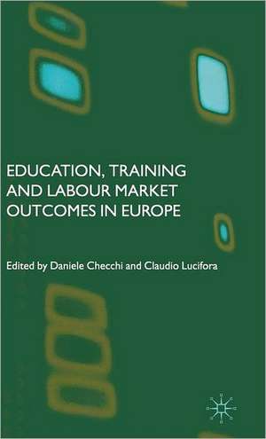 Education, Training and Labour Market Outcomes in Europe de D. Checchi