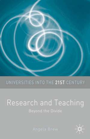 Research and Teaching: Beyond the Divide de Angela Brew