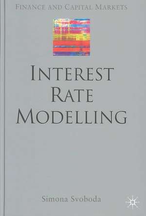 Interest Rate Modelling de S. Svoboda