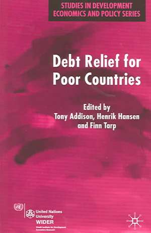 Debt Relief for Poor Countries de T. Addison