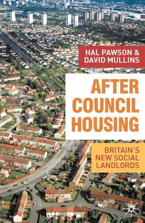 After Council Housing: Britain's New Social Landlords de Hal Pawson