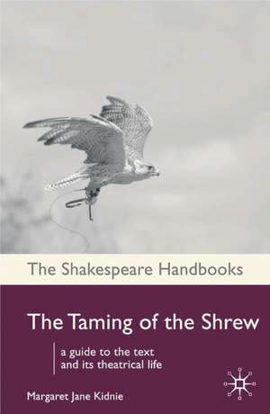 The Taming of the Shrew de Margaret Jane Kidnie