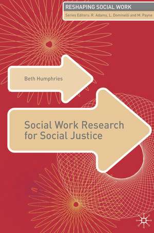 Social Work Research for Social Justice de Jo Campling