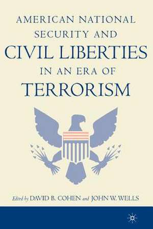 American National Security and Civil Liberties in an Era of Terrorism de D. Cohen