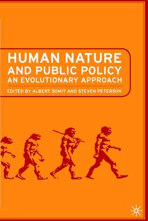 Human Nature and Public Policy: An Evolutionary Approach de A. Somit