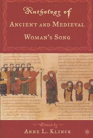 Anthology of Ancient Medival Woman's Song de A. Klinck