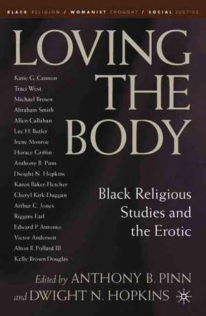 Loving the Body: Black Religious Studies and the Erotic de D. Hopkins