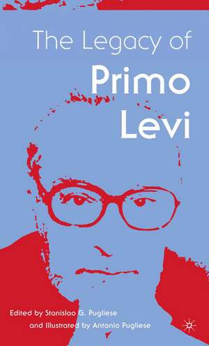 The Legacy of Primo Levi de S. Pugliese