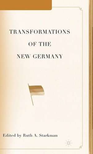 Transformations of the New Germany de R. Starkman