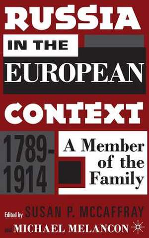 Russia in the European Context, 1789–1914: A Member of the Family de S. McCaffray