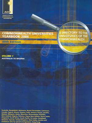 Commonwealth Universities Yearbook 2006: Two Volume Set, 80th Edition de Nana