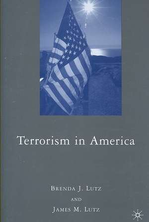 Terrorism in America de J. Lutz