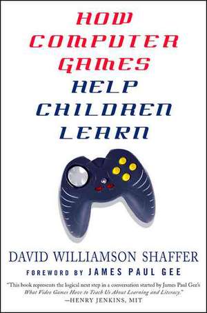 How Computer Games Help Children Learn de D. Shaffer