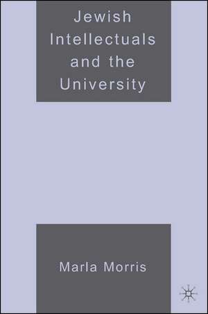 Jewish Intellectuals and the University de M. Morris