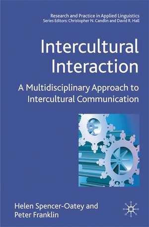 Intercultural Interaction: A Multidisciplinary Approach to Intercultural Communication de H. Spencer-Oatey