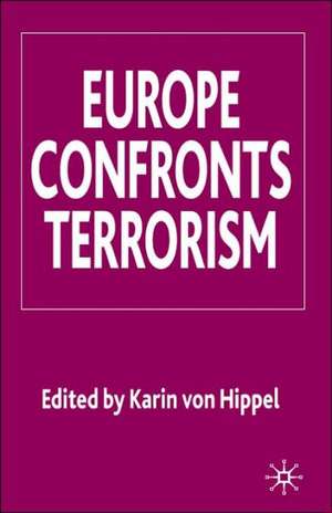 Europe Confronts Terrorism de Kenneth A. Loparo