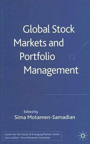 Global Stock Markets and Portfolio Management de S. Motamen-Samadian