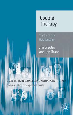 Couple Therapy: The Self in the Relationship de Jim Crawley