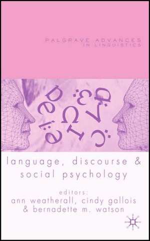 Language, Discourse and Social Psychology de A. Weatherall