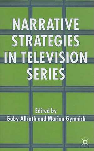 Narrative Strategies in Television Series de G. Allrath