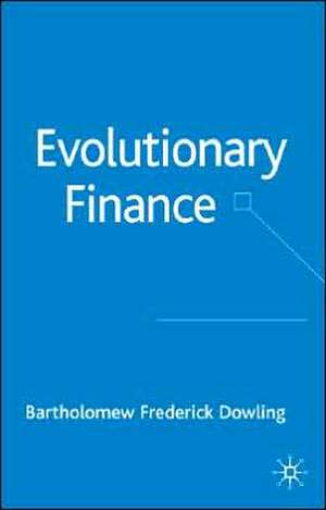 Evolutionary Finance de B. Dowling