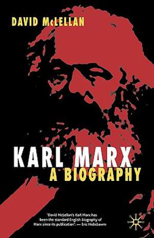 Karl Marx 4th Edition: A Biography de David McLellan