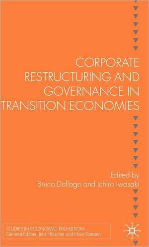 Corporate Restructuring and Governance in Transition Economies de B. Dallago