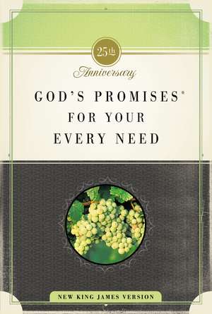 God's Promises for Your Every Need, NKJV: 25th Anniversary Edition de A. Gill