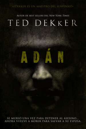 Adán de Ted Dekker