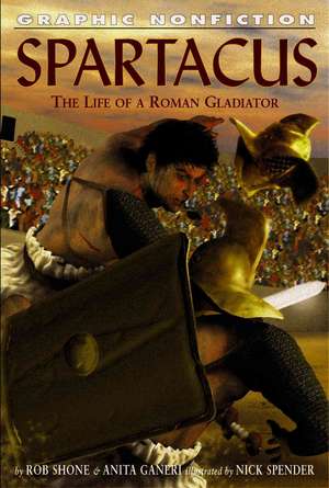 Spartacus: The Life of a Roman Gladiator de Rob Shone