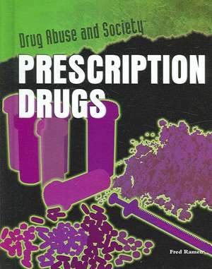 Prescription Drugs: Over the Counter Abuse de Fred Ramen