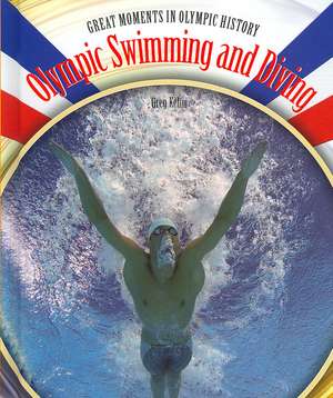 Olympic Swimming and Diving de Greg Kehm